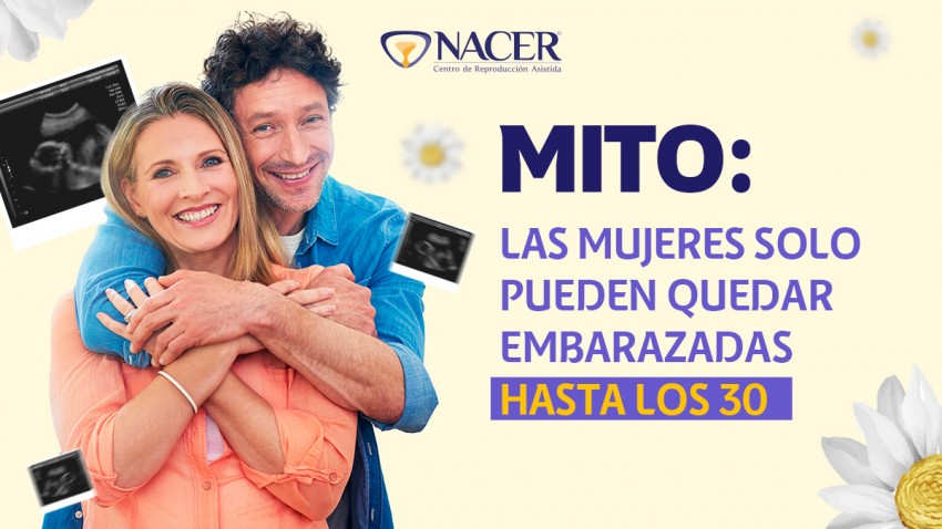 LAS MUJERES SOLO PUEDEN QUEDAR EMBARAZADAS HASTA LOS 30 ¿MITO O REALIDAD?